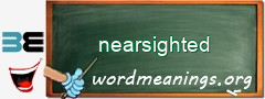 WordMeaning blackboard for nearsighted